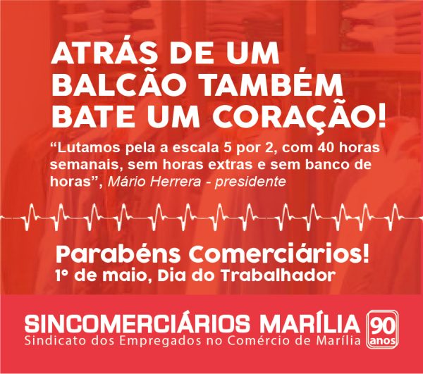 DIA DO TRABALHO – CONVENÇÃO COLETIVA GARANTE FOLGA AOS COMERCIÁRIOS DE MARÍLIA